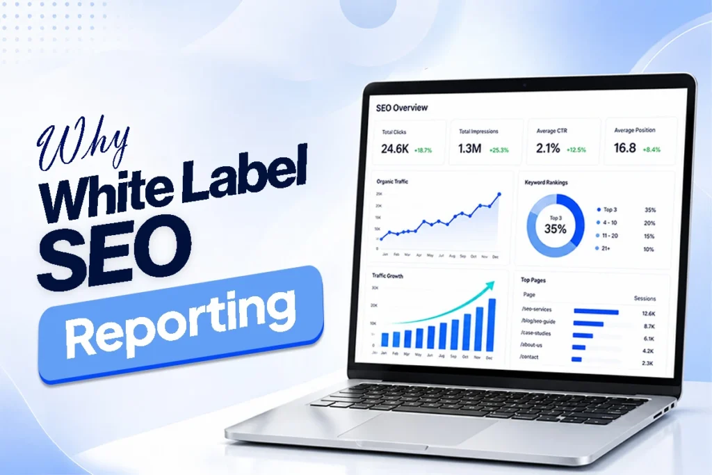Why White Label SEO Reporting Is Important For Businesses? 