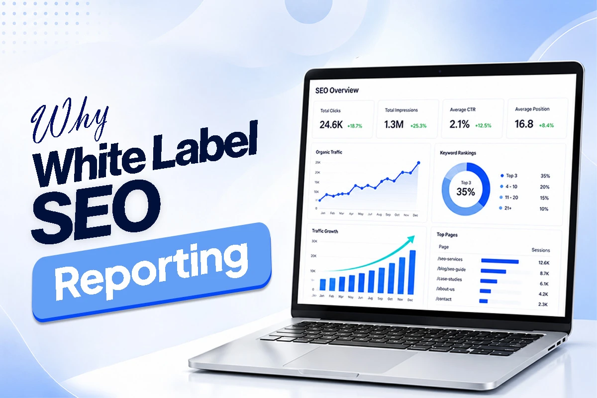 Why White Label SEO Reporting Is Important For Businesses?